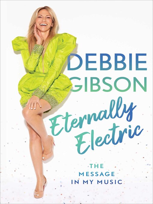 Title details for Eternally Electric by Debbie Gibson - Wait list